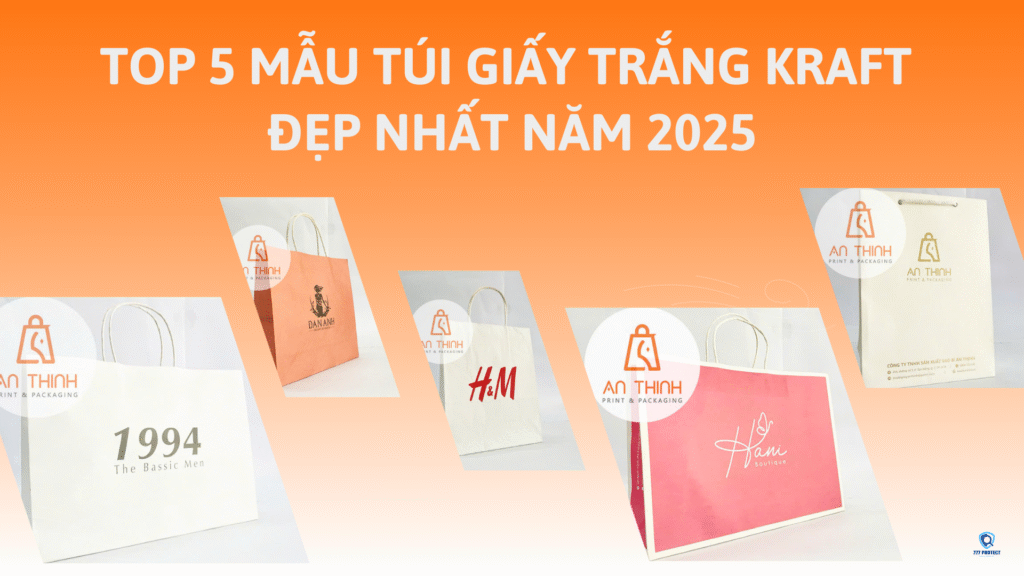 TOP 5 MẪU TÚI GIẤY TRẮNG KRAFT ĐẸP NHẤT NĂM 2025