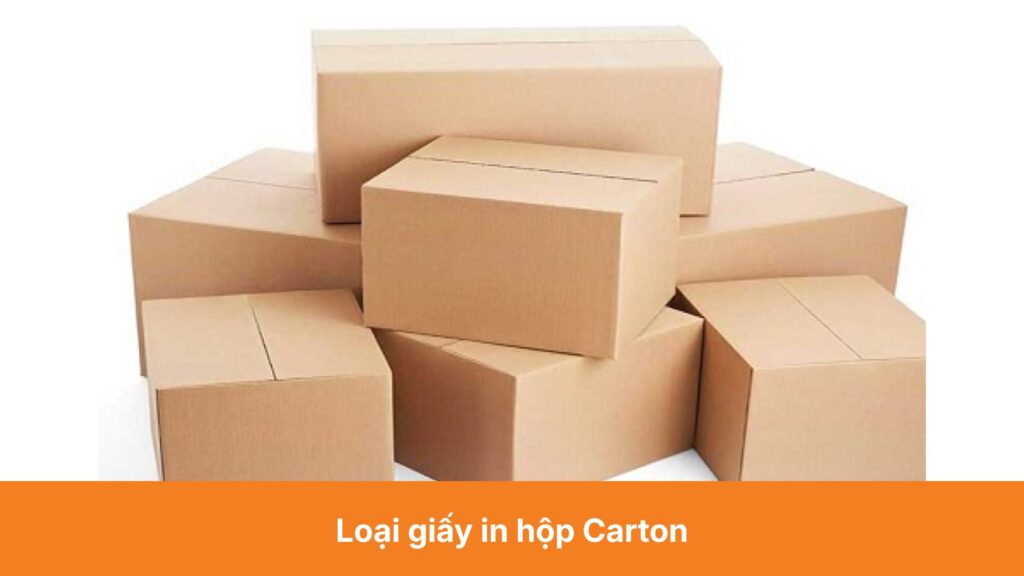 Loại giấy in hộp Carton